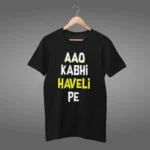 Aao Kabhi Haveli Pe Printed Half Sleeves T-Shirt (Unisex) - Image 2